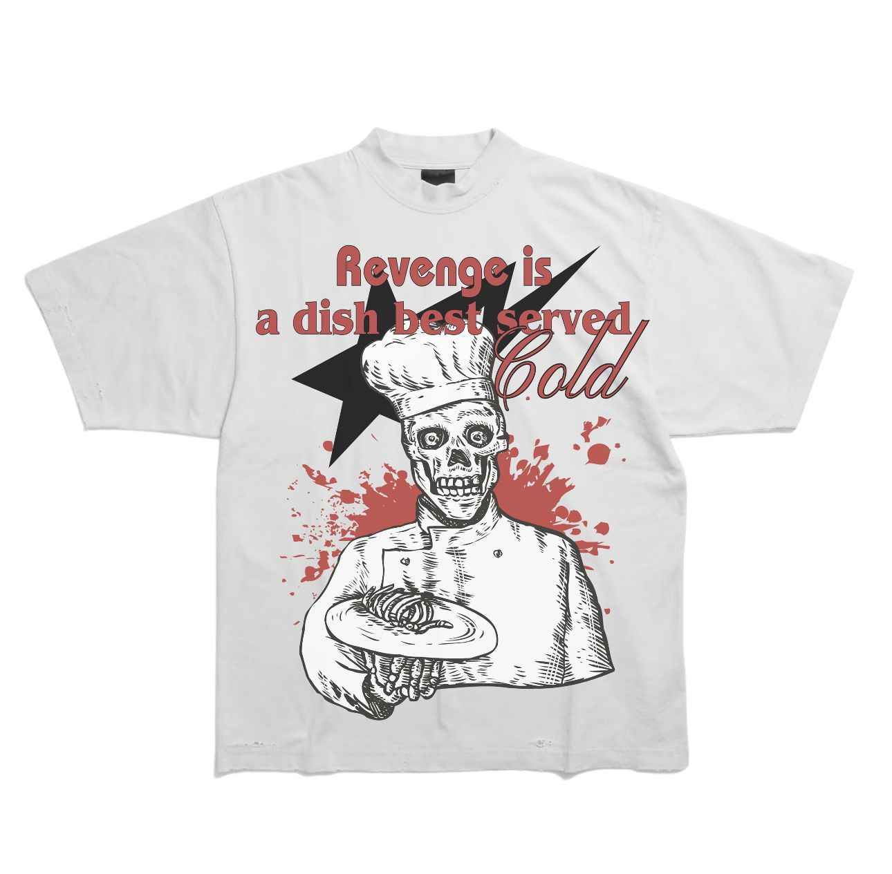 Revenge Is A Dish Best Served Cold Unisex Graphic Print T-Shirt/Sweatshirt/Hoodie