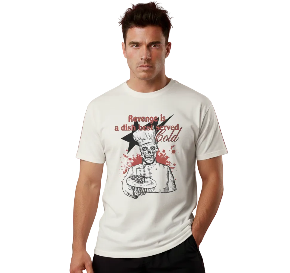 Revenge Is A Dish Best Served Cold Unisex Graphic Print T-Shirt/Sweatshirt/Hoodie